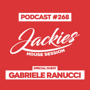 Jackies Music House Session #268 - "Gabriele Ranucci"