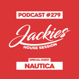 Jackies Music House Session #279 - "Nautica"