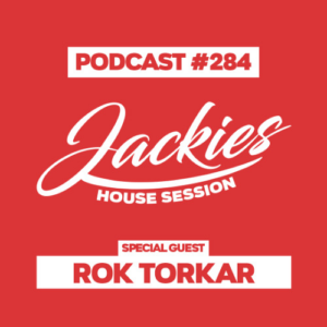 Jackies Music House Session #284 - "Rok Torkar"