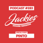 Jackies Music House Session #283 - "Pinto"
