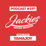 Jackies Music House Session #297 - "Yamajoy"