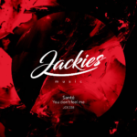 Stream You Don’t Feel Me (Main Mix) by Jackies Music