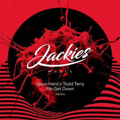 Jackies Music Jason Herd x Todd Terry we Get Down
